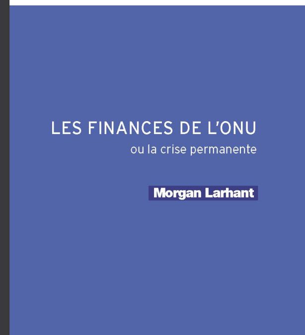 Les Finances de l’ONU ou la crise permanente